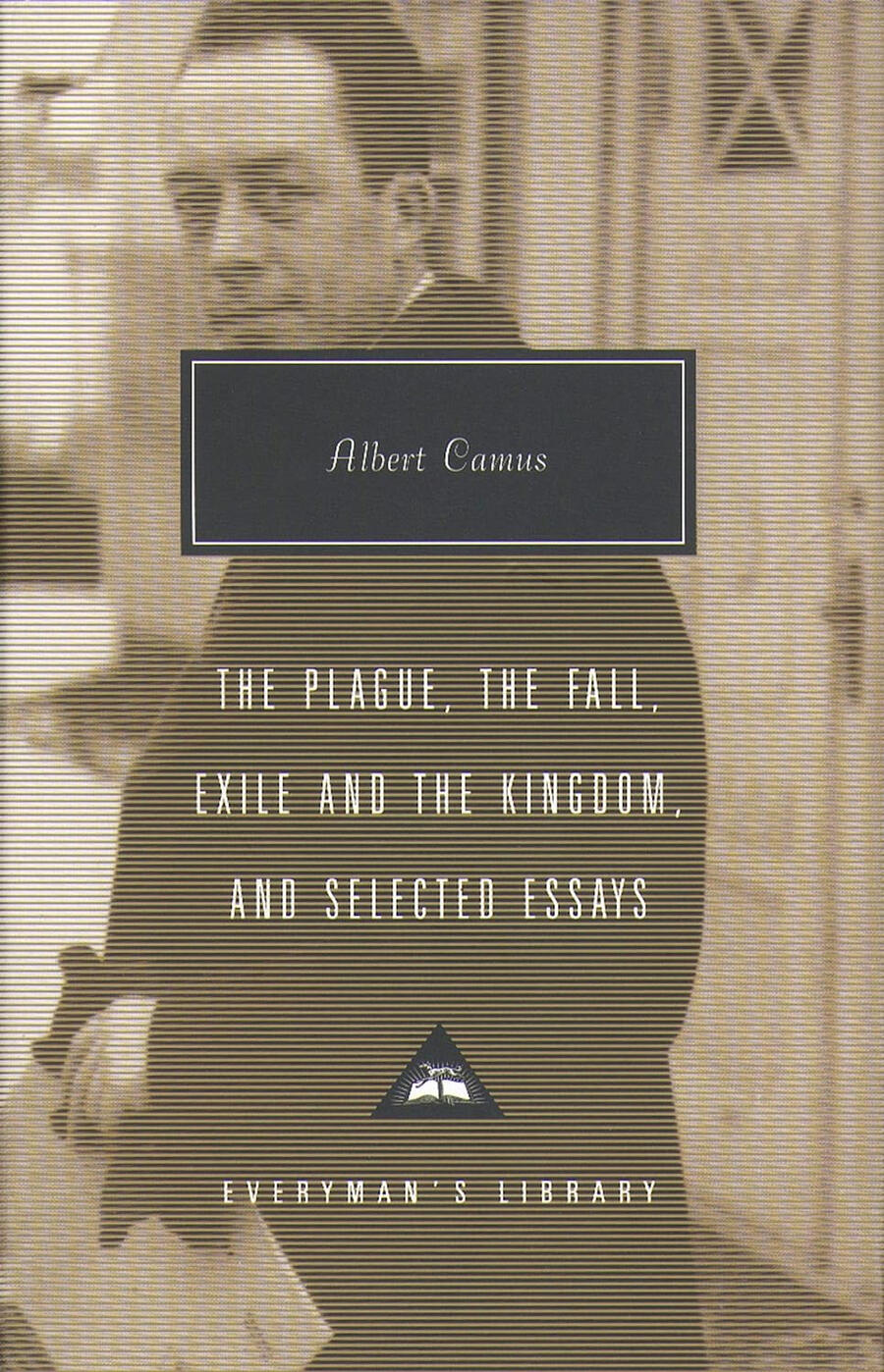 The Plague, The Fall, Exile and The Kingdom and Selected Essays